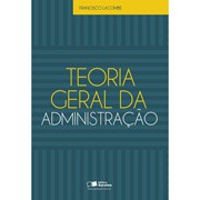 Teoria Geral da Administração Cod. do Produto: 21618077