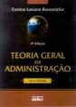 Teoria Geral da Administração - Uma Síntese - 3ed 2003 Autor: Kwasnicka, Eunice Lacava